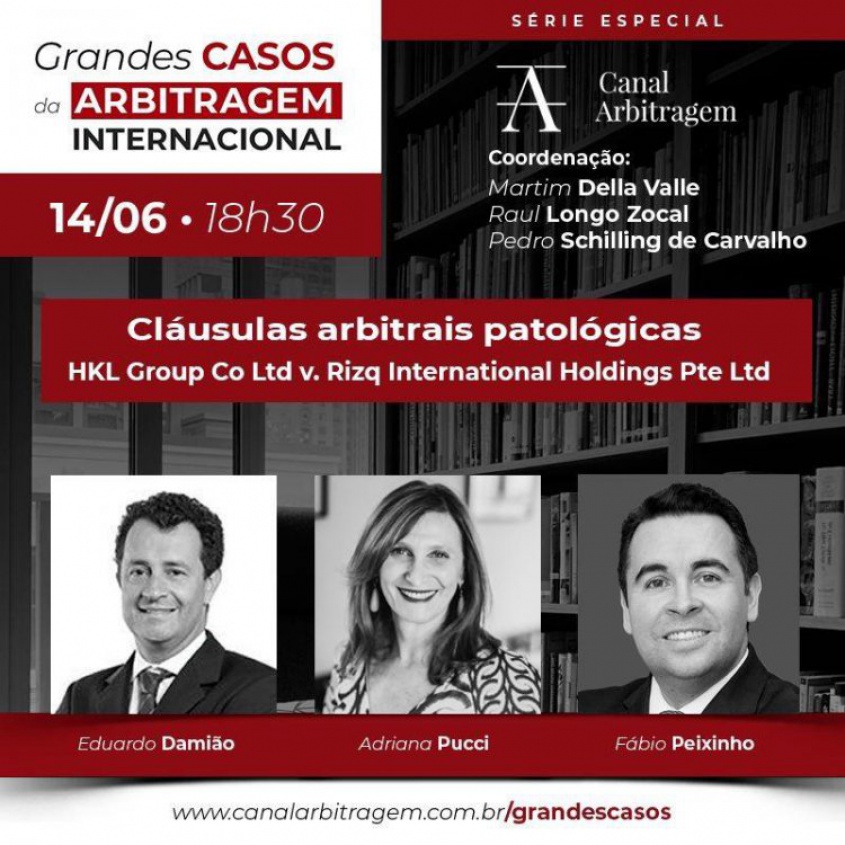 Evento "Grandes Casos da Arbitragem Internacional" - Cláusulas Arbitrais Patológicas